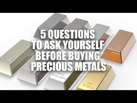 Questions To Ask Yourself Before Buying Precious Metals | Precious Metals Due Diligence