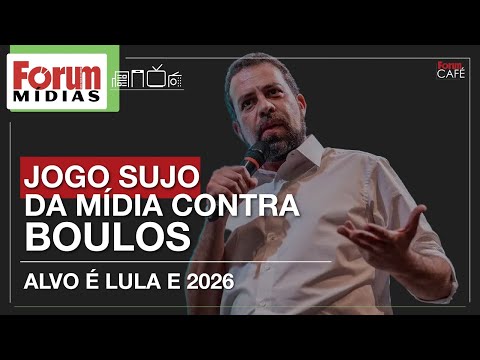 Jogo sujo da mídia contra Boulos | Alvo é Lula e 2026Fórum Mídias | 04.10.24