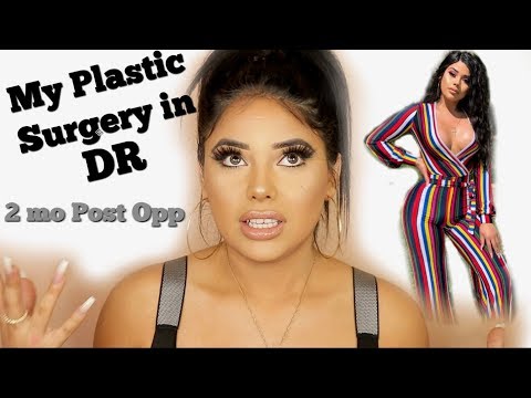 My Plastic Surgery in DR - Post Op Update