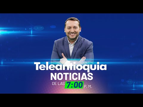 Teleantioquia Noticias de las 7:00 p.m. | 22 de abril de 2024 | Teleantioquia Noticias