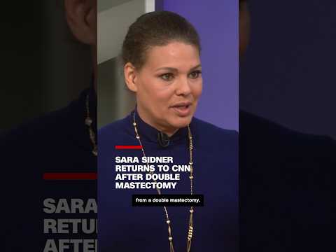 Sara Sidner returns to CNN after double mastectomy