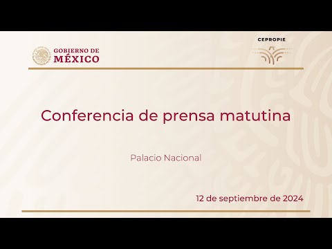 Conferencia de prensa matutina del jueves 12 de septiembre, 2024.