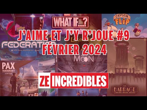 J'aime J'y r'joue #9 - Février 2024
