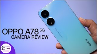 Vido-Test : Oppo A78 5G Camera Review