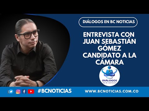 Diálogos en BC Noticias - Juan Sebastián Gómez