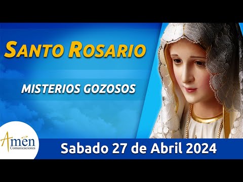 Santo Rosario de Hoy Sábado 27 Abril de 2024 l Amen Comunicaciones l Católica l María