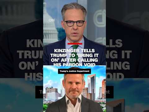 Kinzinger tells Trump to ‘bring it on’ after calling his pardon void