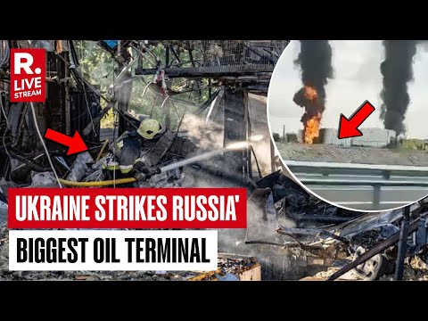 Russia-Ukraine Conflict LIVE: Ukraine Hits Russia's Biggest Oil Terminal In A Massive Drone Strike