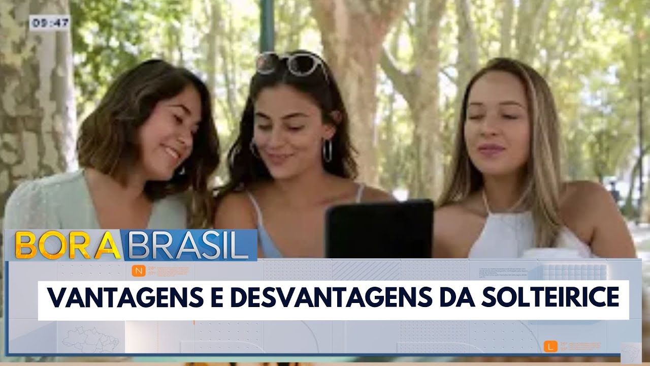 Quais as vantagens e desvantagens da solteirice