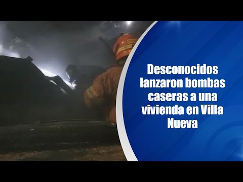 Desconocidos lanzaron bombas caseras a una vivienda en Villa Nueva