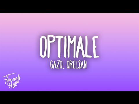 Gazo - OPTIMALE feat. OrelSan