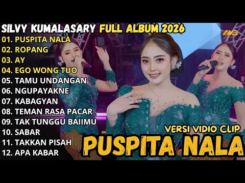 SILVY KUMALASARI FULL ALBUM TERBARU 2026 || PUSPITA NALA - ROPANG - AY