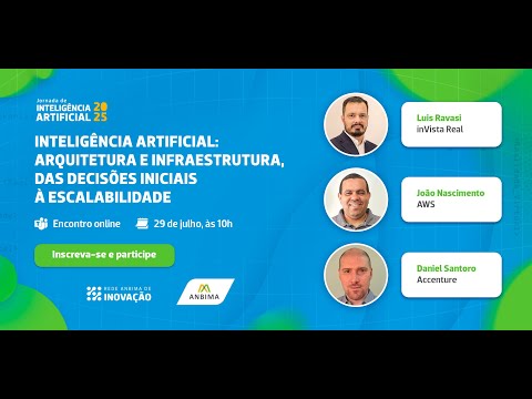 Inteligência artificial: arquitetura e infraestrutura | Jornada de IA 2025