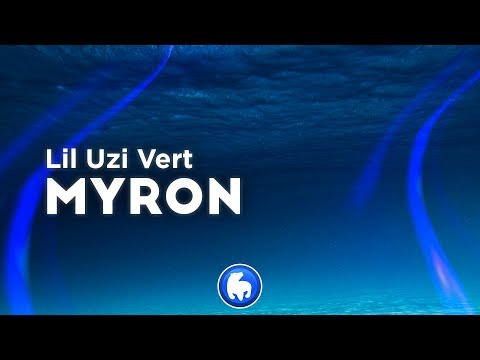 Lil Uzi Vert - Myron (Clean - Lyrics)