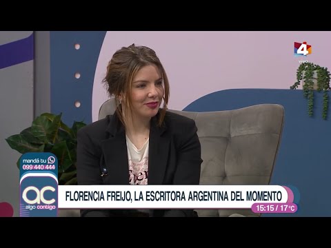 Algo Contigo - Florencia Freijo, la escritora argentina del momento
