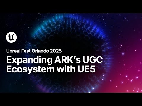 Cross-Platform Modding: Expanding ARK’s UGC Ecosystem with UE5 | Unreal Fest Orlando 2025