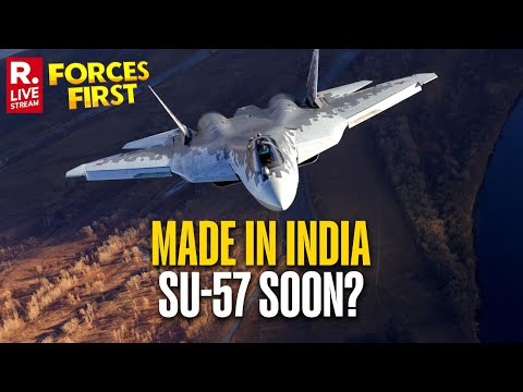 Forces First LIVE: India To Manufacture SU-57 Jet Soon | Army Chief's Major Revelation On Op Sindoor