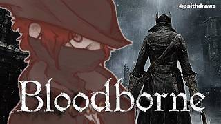 I Need To Get To The Pig Church【BLOODBORNE】
