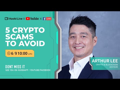 Huobi Live -5 Crypto Scams To Avoid  / Crypto & Blockchain Advisor