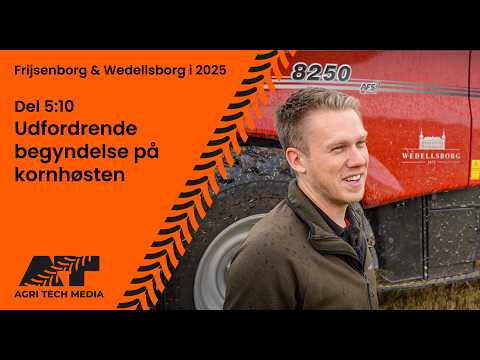 🇩🇰 Frijsenborg & Wedellsborg i 2025 - Del 5: Udfordrende begyndelse på kornhøsten