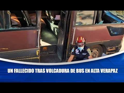 Un fallecido tras volcadura de bus en Alta Verapaz