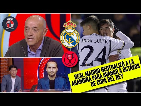 REAL MADRID CUMPLIÓ y ACABÓ con el sueño de la Arandina y avanzó en la Copa del Rey | Fuera de Juego