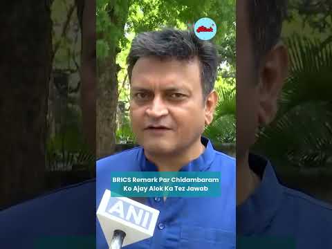 BJP's Fierce Attack on Chidambaram's BRICS Remark | Ajay Alok Says "Hating His Own Country"