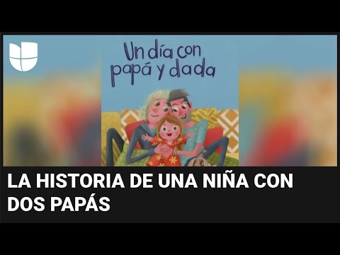 Una niña con dos papás, ¿le comprarías a tus hijos un libro con esta historia?