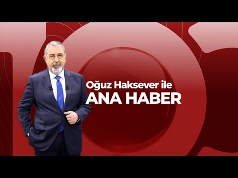 Oğuz Haksever ile Ana Haber Bülteni | 27 Mayıs 2022