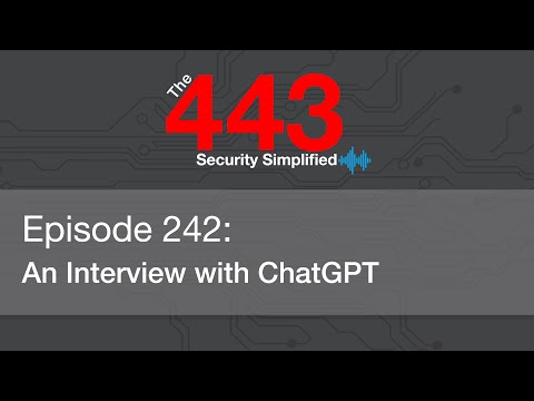 The 443 Episode 242  - An Interview with ChatGPT