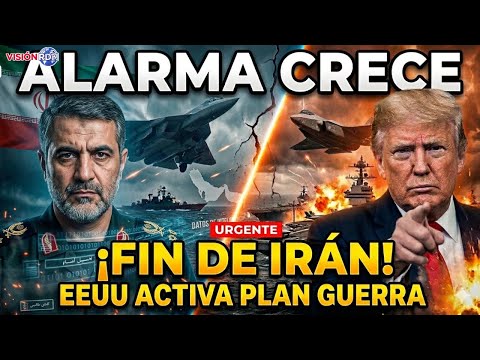 ALARMA Crece: fin DE IRÁN-EEUU-Activa PLAN Guerra