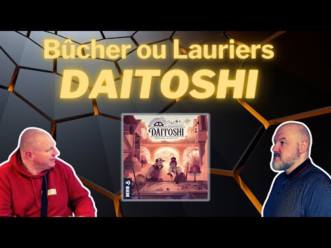 Le MEILLEUR et le MOINS BON de Daitoshi, Bûcher ou Lauriers ?