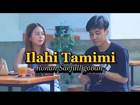 Ilahi Tamimi - Ronan Saefull goban ( Lirik Arab)