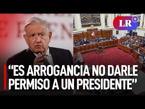 “Acto de humillación”: López Obrador al Congreso tras no autorizar viaje de Pedro Castillo | #LR