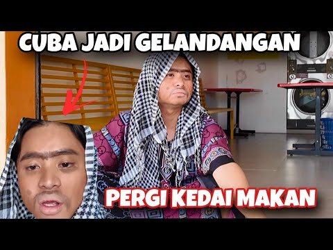 AKU CUBA JADI GELANDANGAN 😭PERGI KEDAI MAKAN👀 