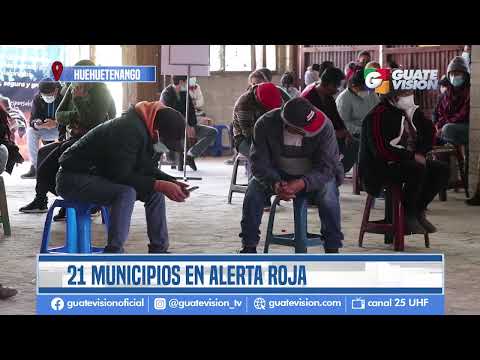 Alerta roja sube a 21 de 33 municipios en Huehuetenango