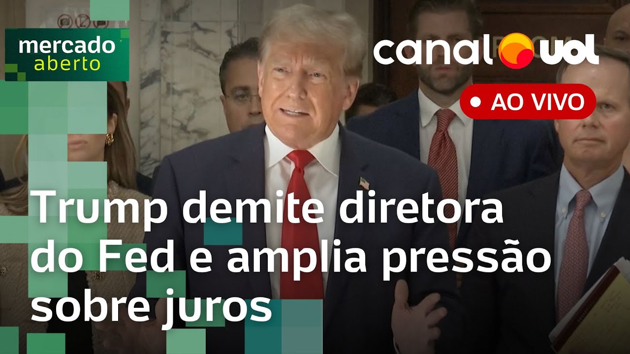 Trump demite diretora do Fed; CPMI do INSS; renda fixa cresce no Brasil e mais notícias ao vivo