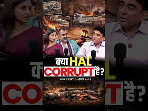 Is HAL Corrupt? Group Captain Sanjeet Kaila on India’s Aerospace Backbone
