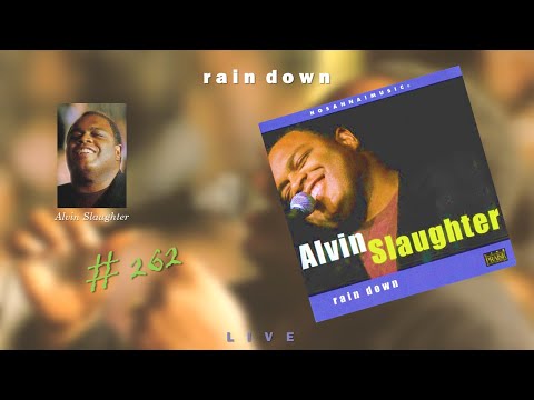 Alvin Slaughter- Rain Down (Full) (2000)