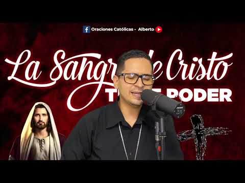 ORACION ALA SANGRE DE CRISTO Domingo | Oraciones Poderosas de Protección