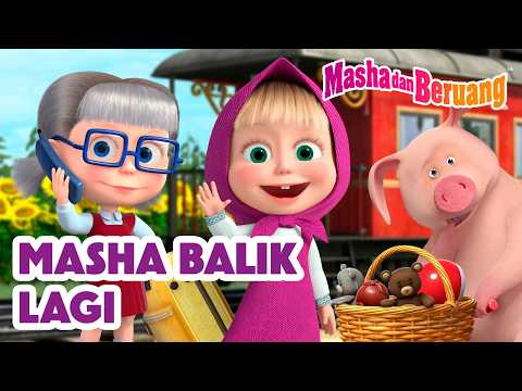 🚂👋 Masha Balik Lagi! 🛁👧 Koleksi kartun episode terbaik 🎬 Masha dan Beruang