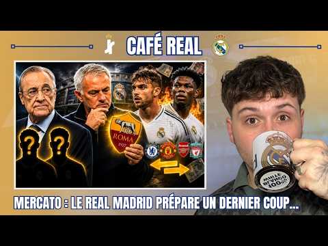 ☕ CAFÉ REAL | LE MERCATO DU REAL MADRID EST TOUJOURS OUVERT… 2 JOUEURS DE LA ROMA DANS LE VISEUR !