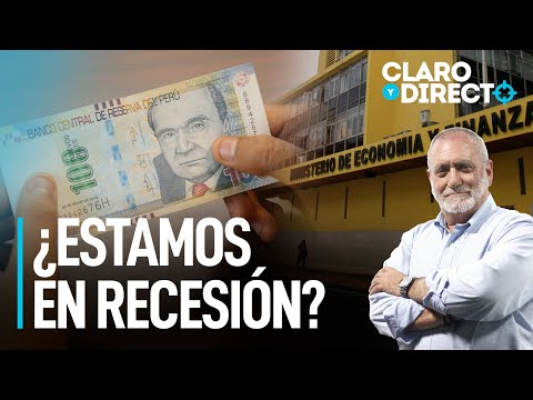 ¿Estamos en recesión? | Claro y Directo con Álvarez Rodrich