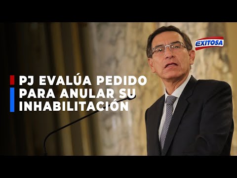 ??Martín Vizcarra: Poder Judicial evalúa hoy pedido para anular su inhabilitación política