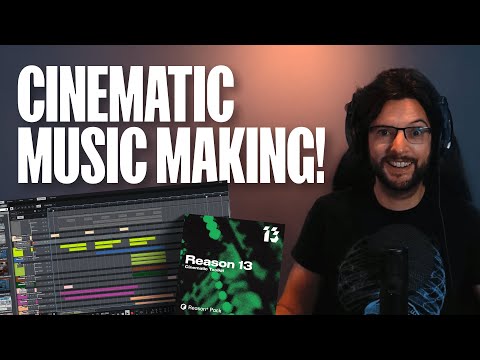 Cinematic Music Making with Reason 13 Sound Packs!