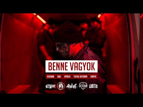 Essemm x Giaj x 4tress x Fiatal Veterán x Curtis – BENNE VAGYOK (Official Music Video)