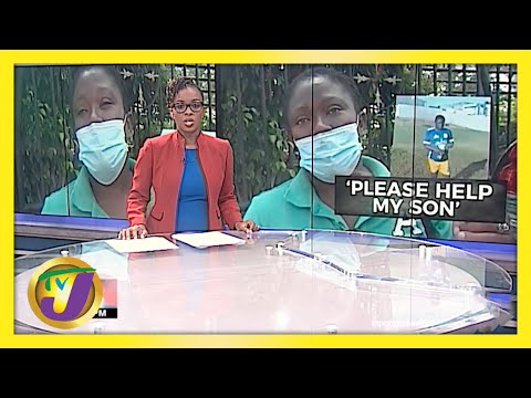 Jamaican Mother Pleas for Help for Her Son | TVJ News - April 14 2021