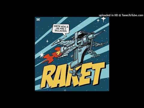 Dimitri Vegas & Like Mike x Bassjackers - Raket (Extended Mix)