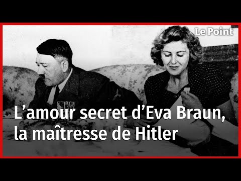 L’amour secret d’Eva Braun, la maîtresse de Hitler