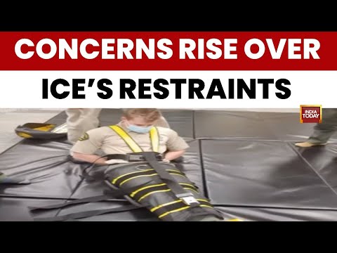 Concerns Grow Over ICE’s Use of Full-Body Restraints During Deportations | IndiaToday